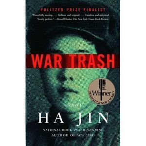 War Trash -- Ha Jin